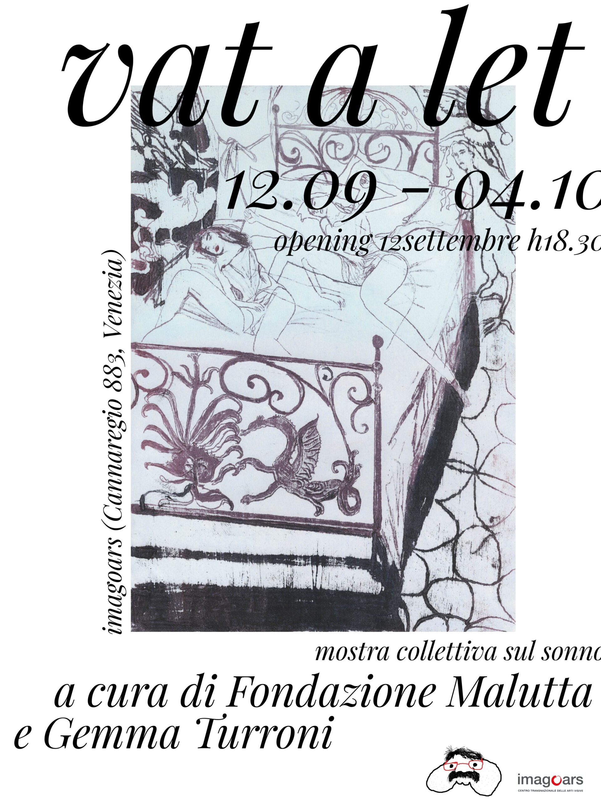Vat a let - mostra